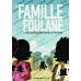 La Famille Foulane 4 - Des récréations pleines d'histoires [Livre illustré]